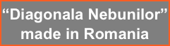 “Diagonala Nebunilor” made in Romania